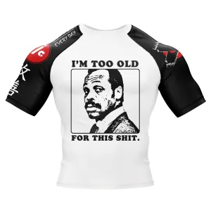 Too Old BJJ Rash Guard